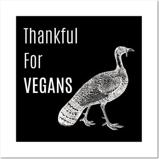 Thankful For Vegans - Turkey Posters and Art